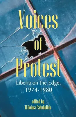 Stimmen des Protests: Liberia am Rande des Abgrunds, 1974-1980 - Voices of Protest: Liberia on the Edge, 1974-1980