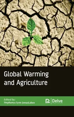 Globale Erwärmung und Landwirtschaft - Global Warming and Agriculture
