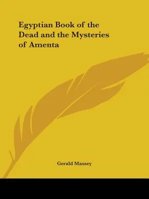 Das ägyptische Totenbuch und die Mysterien von Amenta - Egyptian Book of the Dead and the Mysteries of Amenta