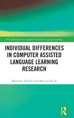 Individuelle Unterschiede in der Forschung zum computerunterstützten Sprachenlernen - Individual differences in Computer Assisted Language Learning Research