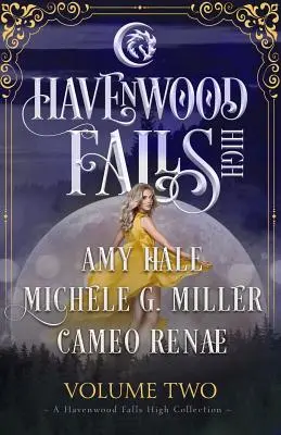 Havenwood Falls High Band Zwei: Eine Havenwood Falls High Sammlung - Havenwood Falls High Volume Two: A Havenwood Falls High Collection