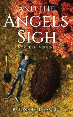 Und die Engel seufzen: Ein Roman über Virginia - And The Angels Sigh: A Novel of Virginias