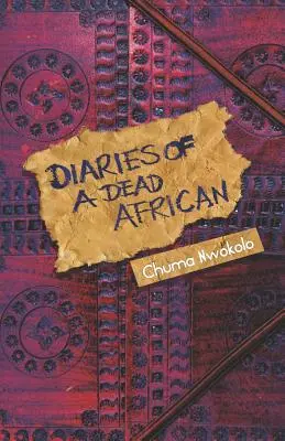 Tagebücher eines toten Afrikaners - Diaries of a Dead African