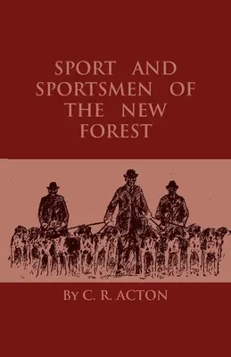 Sport und Sportler des New Forest - Sport And Sportsmen Of The New Forest