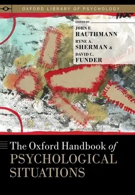 Das Oxford-Handbuch der psychologischen Situationen - The Oxford Handbook of Psychological Situations