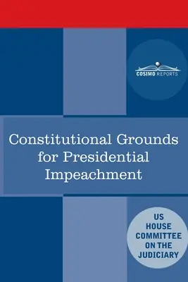 Verfassungsrechtliche Gründe für ein Amtsenthebungsverfahren gegen den Präsidenten: Bericht der Mitarbeiter der Nixon Impeachment Inquiry - Constitutional Grounds for Presidential Impeachment: Report by the Staff of the Nixon Impeachment Inquiry
