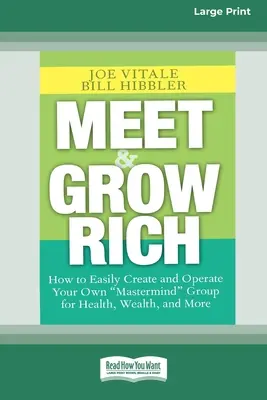 Meet and Grow Rich: Wie Sie mit Leichtigkeit Ihre eigene 