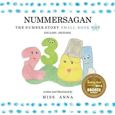Die Zahlengeschichte 1 NUMMERSAGAN: Kleines Buch Eins Englisch-Schwedisch - The Number Story 1 NUMMERSAGAN: Small Book One English-Swedish