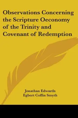Beobachtungen über die biblische Ökonomie der Trinität und des Erlösungsbundes - Observations Concerning the Scripture Oeconomy of the Trinity and Covenant of Redemption