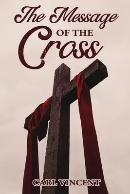 Die Botschaft des Kreuzes - The Message of the Cross