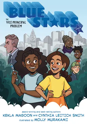 Blaue Sterne: Mission One: Das Problem des stellvertretenden Schulleiters: Eine Graphic Novel - Blue Stars: Mission One: The Vice Principal Problem: A Graphic Novel