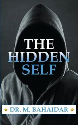 Das verborgene Selbst - The Hidden Self