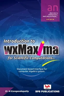 Einführung in wxMaxima für wissenschaftliche Berechnungen - Introduction to wxMaxima for Scientific Computations