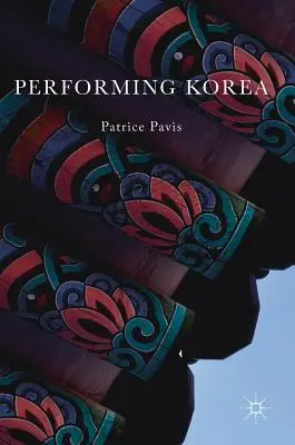 Das darstellende Korea - Performing Korea