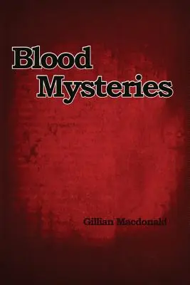 Blutgeheimnisse - Blood Mysteries