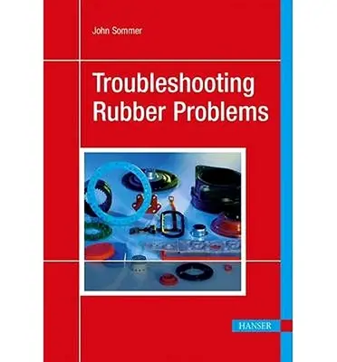 Fehlersuche bei Gummiproblemen - Troubleshooting Rubber Problems