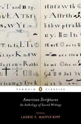 Amerikanische Heilige Schriften: Eine Anthologie heiliger Schriften - American Scriptures: An Anthology of Sacred Writings