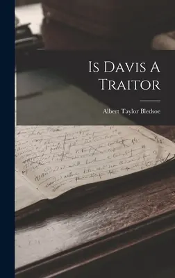 Ist Davis ein Verräter? - Is Davis A Traitor