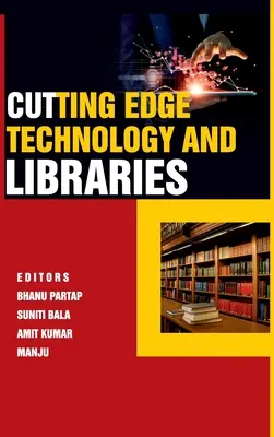 Hochmoderne Technologie und Bibliotheken - Cutting-Edge Technology And Libraries