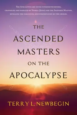 Die Aufgestiegenen Meister über die Apokalypse - The Ascended Masters on the Apocalypse