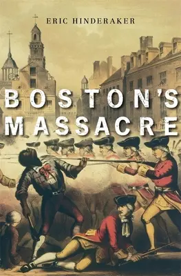 Das Massaker von Boston - Boston's Massacre