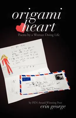 Origami Herz: Gedichte einer Frau, die das Leben lebt - Origami Heart: Poems by a Woman Doing Life