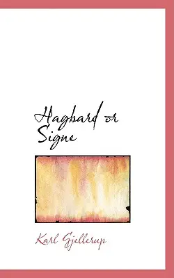 Hagbard oder Signe - Hagbard or Signe