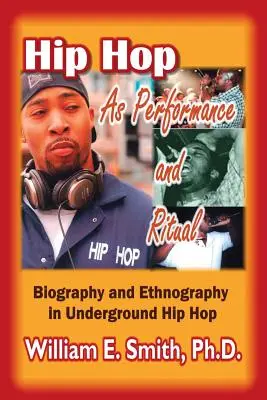 Hip Hop als Performance und Ritual - Hip Hop as Performance and Ritual