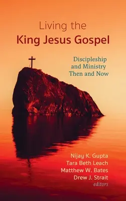 Das König-Jesus-Evangelium leben - Living the King Jesus Gospel