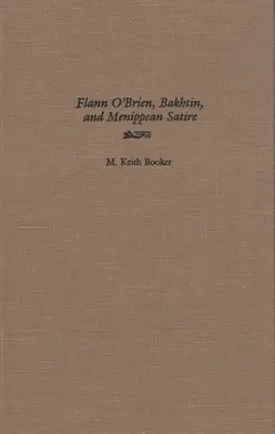 Flann O'Brien, Bachtin und die menippische Satire - Flann O'Brien, Bakhtin, and Menippean Satire