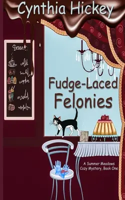 Toffee-gespickte Verbrechen - Fudge-Laced Felonies