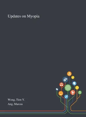 Aktuelle Informationen über Myopie - Updates on Myopia