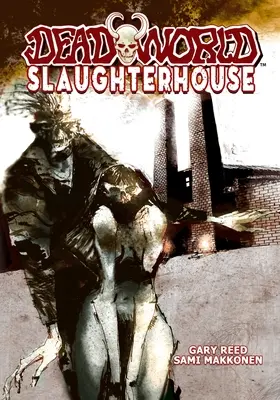 Totenwelt: Schlachthof - Deadworld: Slaughterhouse