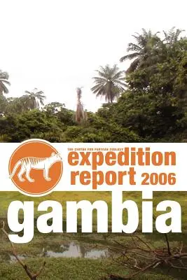 Cfz Expeditionsbericht: Gambia 2006 - Cfz Expedition Report: Gambia 2006