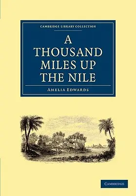 Tausend Meilen den Nil hinauf - A Thousand Miles Up the Nile
