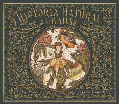 Historia Natural de Las Hadas (Natürliche Geschichte der Feen - Spanische Ausgabe) - Historia Natural de Las Hadas (Natural History of Fairies - Spanish Edition)