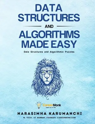 Datenstrukturen und Algorithmen leicht gemacht: Datenstrukturen und algorithmische Puzzles - Data Structures And Algorithms Made Easy: Data Structures And Algorithmic Puzzles