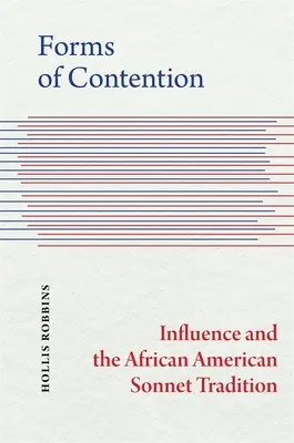 Formen der Anfechtung: Einfluss und die afroamerikanische Sonett-Tradition - Forms of Contention: Influence and the African American Sonnet Tradition