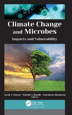 Klimawandel und Mikroben: Auswirkungen und Anfälligkeit - Climate Change and Microbes: Impacts and Vulnerability