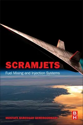 Scramjets: Kraftstoffmischung und Einspritzsysteme - Scramjets: Fuel Mixing and Injection Systems