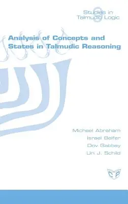 Analyse von Begriffen und Zuständen in der talmudischen Logik - Analysis of Concepts and States in Talmudic Reasoning