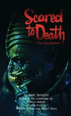 Zu Tode erschrocken: Die Verfilmung - Scared To Death: The Novelization