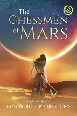 Die Schachfiguren vom Mars (Kommentiert, Großdruck): Großdruck-Ausgabe - The Chessmen of Mars (Annotated, Large Print): Large Print Edition