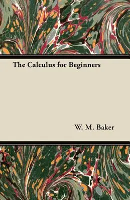 Kalkül für Anfänger - The Calculus for Beginners