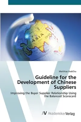 Leitfaden für die Entwicklung chinesischer Zulieferer - Guideline for the Development of Chinese Suppliers