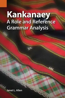 Kankanaey: Eine rollen- und referenzgrammatische Analyse - Kankanaey: A Role and Reference Grammar Analysis