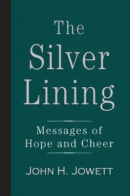 Der Silberstreif: Botschaften der Hoffnung und Ermutigung - The Silver Lining: Messages of Hope and Cheer