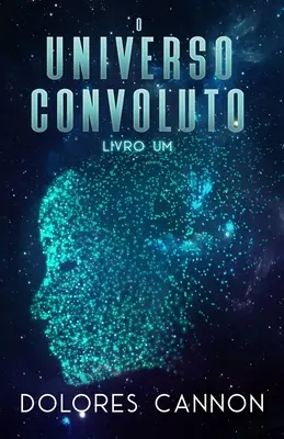 Das zusammenhängende Universum, Livro Um - O Universo Convoluto, Livro Um
