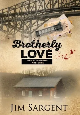 Brüderliche Liebe: Ein Mickey-Mathews-Krimi - Brotherly Love: A Mickey Mathews Mystery