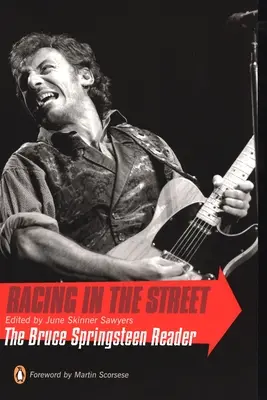 Rennen auf der Straße: Der Bruce-Springsteen-Leser - Racing in the Street: The Bruce Springsteen Reader